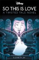Disney Princess Cinderella: So, This Is Love - Twisted Tales (Paperback)