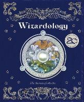 Wizardology: 20th Anniversary Edition - NEW for 2026! - Ology Series (Hardback)