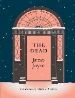 THE DEAD: with a new introduction by Nuala O'Connor (Hardback)