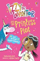 Izzy the Inventor and the Princess Plot - Izzy the Inventor (Paperback)
