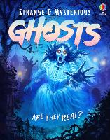 Strange and Mysterious: Ghosts - Strange and Mysterious (Hardback)