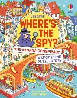Where's the Spy? the Banana Conspiracy - Where's the... (Hardback)
