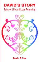 David's Story: Tales of Life and Love Returning (Paperback)