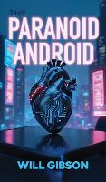 The Paranoid Android (Hardback)