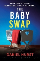 The Baby Swap: An addictive and unputdownable psychological thriller with a heart-stopping twist (Paperback)
