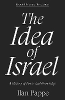 The Idea of Israel: A History of Power and Knowledge (Paperback)