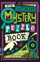 The Ultimate Mystery Puzzle Book: Role play, codes and cases to crack (Paperback)