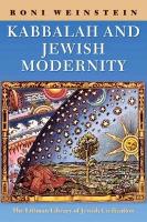 Kabbalah and Jewish Modernity - The Littman Library of Jewish Civilization (Paperback)