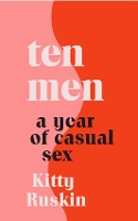 Ten Men: A Year of Casual Sex (Paperback)