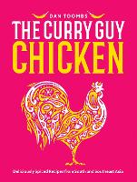 Curry Guy Chicken: Deliciously Spiced Recipes From South And Southeast Asia (Hardback)