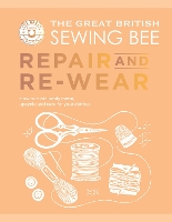 The Great British Sewing Bee: Repair and Re-wear
