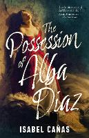 The Possession of Alba Díaz (Paperback)