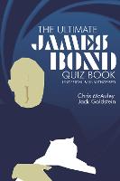 James Bond - The Ultimate Quiz Book: 500 Questions & Answers (Paperback)