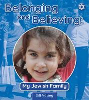 Belonging and Believing: My Jewish Family