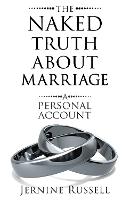 The Naked Truth About Marriage - The Naked Truth 2 (Paperback)