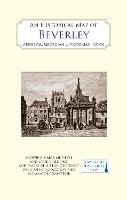 An Historical Map of Beverley: Medieval, Georgian and Victorian town (Sheet map, folded)