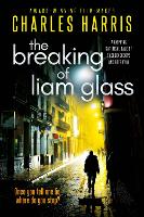 The Breaking of Liam Glass