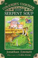Serpent Soup - The Conjuror's Cookbook 2 (Paperback)