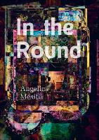 In the Round: Angelica Mesiti (Paperback)