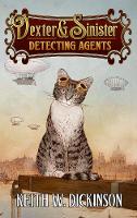 Dexter And Sinister: Detecting Agents - A Hammersmyth Novel 1 (Paperback)