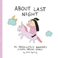 About Last Night: An absolutely bonkers dream diary (Paperback)