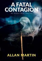 A Fatal Contagion: A case for Angus Blue (Paperback)