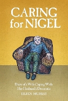 Caring For Nigel