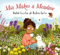 Mia Makes a Meadow (Paperback)