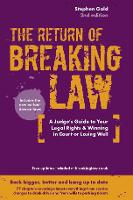 Breaking Law (The Return Of): The Judge's Inside Guide to Your Legal Rights & Winning in Court or Losing Well (Paperback)