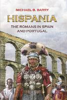 HISPANIA: The Romans in Spain and Portugal (Paperback)