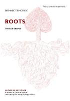 ROOTS: THE ECO-JOURNAL (Paperback)