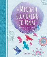 The Mindful Colouring Journal