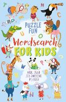 Puzzle Fun: Wordsearch for Kids: More than 200 Awesome Puzzles! (Paperback)