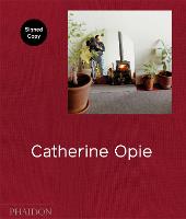 Catherine Opie (Signed Edition) (Hardback)