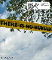 Shilpa Gupta - Phaidon Contemporary Artists Series (Paperback)
