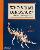 Who's That Dinosaur? An Animal Guessing Game (Board book)