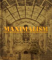 Maximalism: Bold, Bedazzled, Gold, and Tasseled Interiors (Hardback)