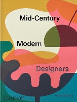 Mid-Century Modern Designers (Hardback)