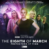 The Worlds of Doctor: Who Special Releases - The Eighth of March 2 - Protectors of Time (CD-Audio)