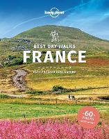 Lonely Planet Best Day Walks France - Travel Guide (Paperback)