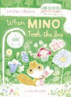 When Mino Took the Bus (Hardback)