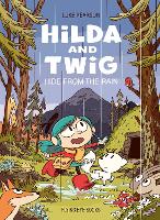 Hilda and Twig: Hide from the Rain (Hardback)