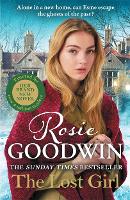 The Lost Girl: The heartbreaking new novel from Sunday Times bestseller Rosie Goodwin (Paperback)