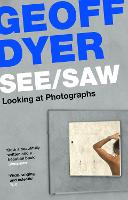 See/Saw: Looking at Photographs (Paperback)