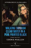 Walking Through Clear Water In a Pool Painted Black: Collected Stories - Canons (Paperback)