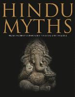 Hindu Myths: From Ancient Cosmology to Gods and Demons - Histories (Hardback)