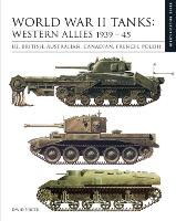 World War II Tanks: Western Allies 1939-45: Identification Guide - Identification Guide (Hardback)