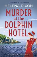 Murder at the Dolphin Hotel: A gripping cozy historical mystery (Paperback)