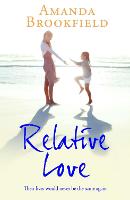 Relative Love: A heart-rending story of loss and love (Paperback)