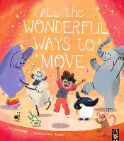 All the Wonderful Ways to Move - All The Wonderful Ways (Paperback)